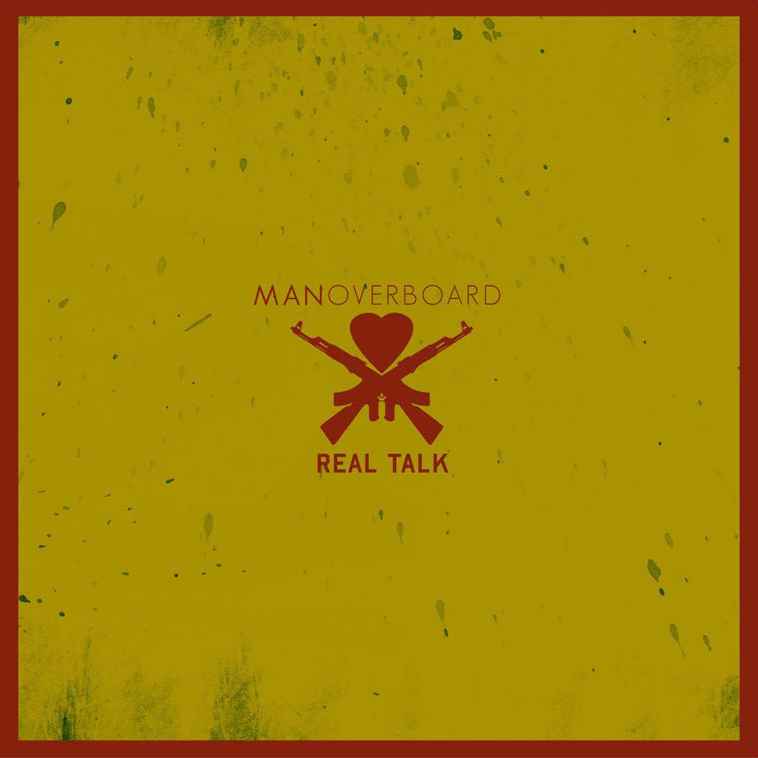 Man Overboard - Real Talk