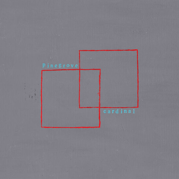 Pinegrove - Cardinal