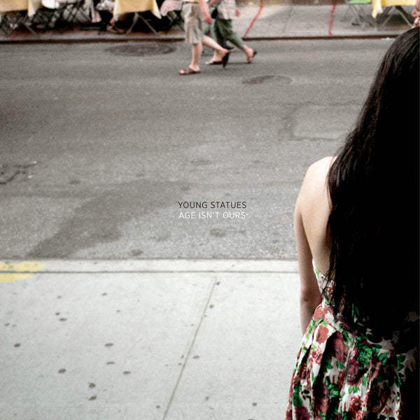 Young Statues - Age Isn't Ours