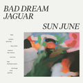 Sun June - Bad Dream Jaguar Colour 2 12"
