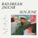 Sun June - Bad Dream Jaguar Colour 2 12"